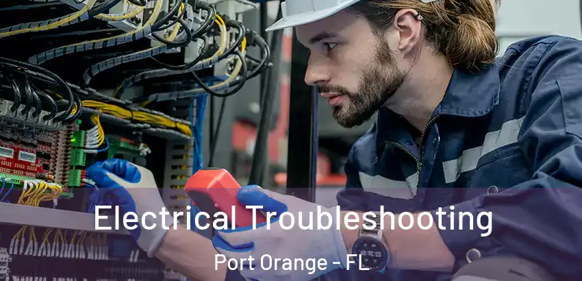 Electrical Troubleshooting Port Orange - FL