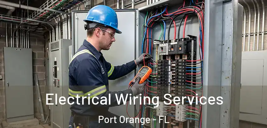 Electrical Wiring Services Port Orange - FL