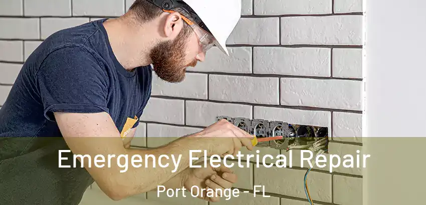  Emergency Electrical Repair Port Orange - FL