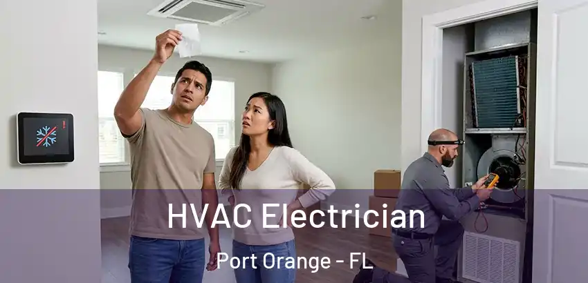  HVAC Electrician Port Orange - FL